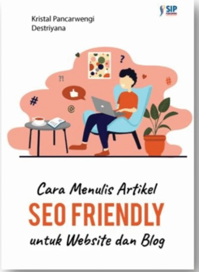 Cara Menulis Artikel SEO Friendly untuk Website dan Blog by Kristal Pancarwengi | Goodreads